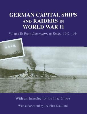 German Capital Ships and Raiders in World War II 1