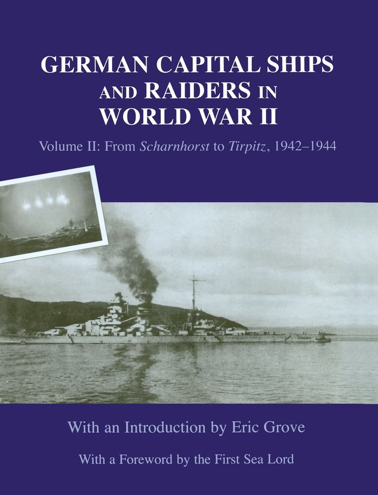 German Capital Ships and Raiders in World War II