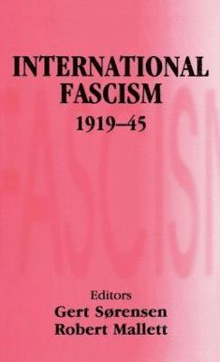 International Fascism, 1919-45 1