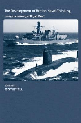 bokomslag The Development of British Naval Thinking