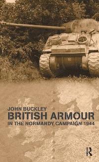 bokomslag British Armour in the Normandy Campaign