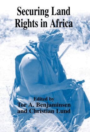 Tor A. Benjaminsen, Christian Lund - Securing Land Rights in Africa, Inbunden