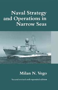 bokomslag Naval Strategy and Operations in Narrow Seas