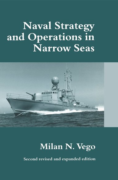 bokomslag Naval Strategy and Operations in Narrow Seas