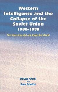 bokomslag Western Intelligence and the Collapse of the Soviet Union