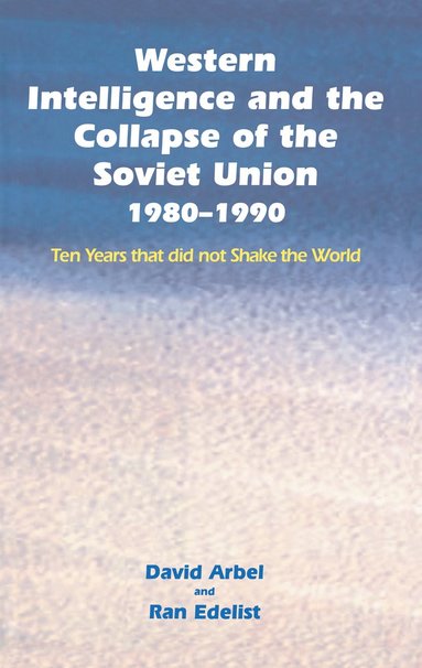 bokomslag Western Intelligence and the Collapse of the Soviet Union