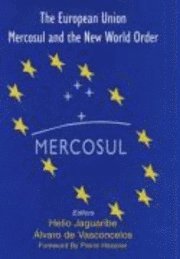 European Union, Mercosul And A New World Order 1