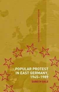 bokomslag Popular Protest in East Germany