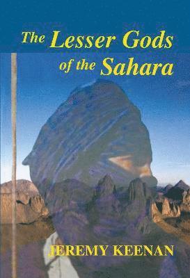 The Lesser Gods of the Sahara 1