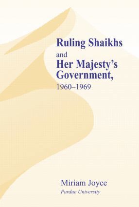 bokomslag Ruling Shaikhs and Her Majesty's Government