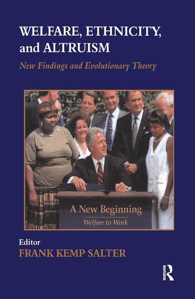 Frank Salter - Welfare, Ethnicity and Altruism, Inbunden