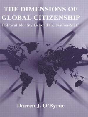 Darren J. O'Byrne - Dimensions of Global Citizenship, Inbunden