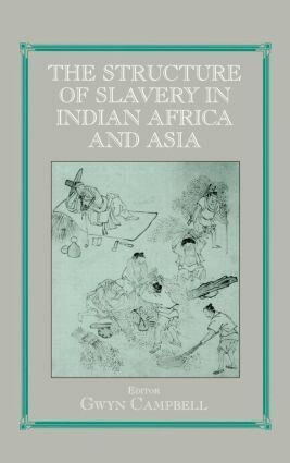 Gwyn Campbell, Gwyn Campbell - Structure of Slavery in Indian Ocean Africa and Asia, Inbunden