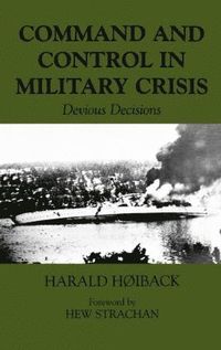 bokomslag Command and Control in Military Crisis