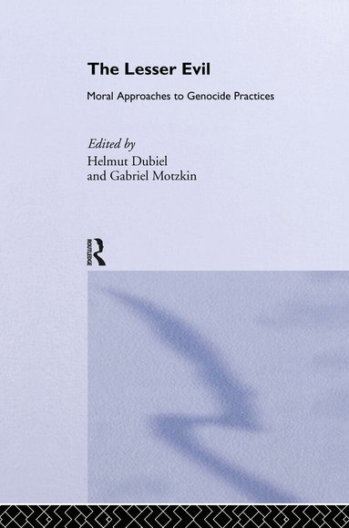 Helmut Dubiel, Gabriel Motzkin - Lesser Evil, Inbunden