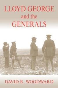 bokomslag Lloyd George and the Generals