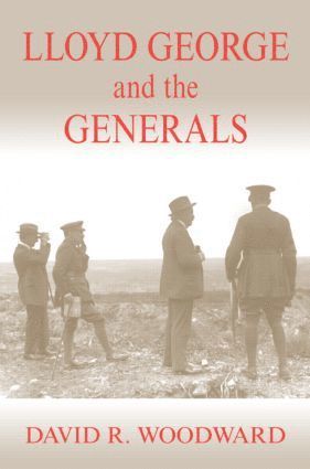 bokomslag Lloyd George and the Generals