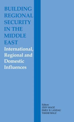 Emily B. Landau, Tamar Malz, Zeev Maoz - Building Regional Security in the Middle East, Inbunden