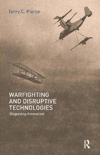 bokomslag Warfighting and Disruptive Technologies