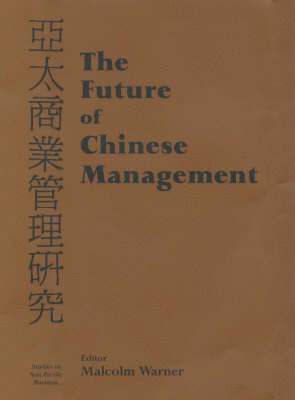 bokomslag The Future of Chinese Management