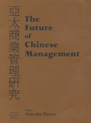 The Future of Chinese Management 1