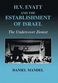 bokomslag H V Evatt and the Establishment of Israel