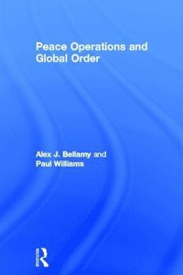 bokomslag Peace Operations and Global Order