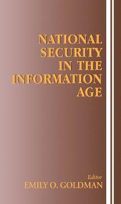 National Security in the Information Age 1