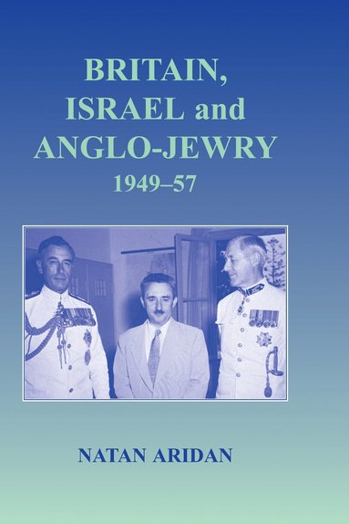 bokomslag Britain, Israel and Anglo-Jewry 1949-57