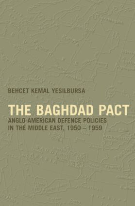 Behcet Kemal Yesilbursa - Baghdad Pact, Inbunden