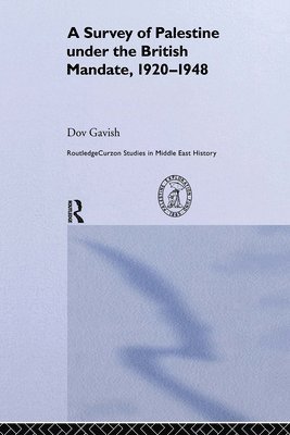 Dov Gavish - Survey of Palestine Under the British Mandate, 1920-1948, Inbunden