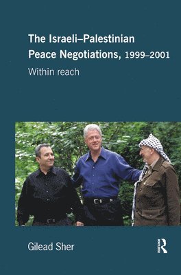 bokomslag Israeli-Palestinian Peace Negotiations, 1999-2001