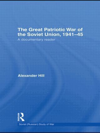 Alexander Hill - Great Patriotic War of the Soviet Union, 1941-45, Inbunden