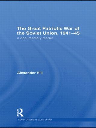 Alexander Hill, Canada) Hill, Alexander (University of Calgary - Great Patriotic War of the Soviet Union, 1941-45, Inbunden