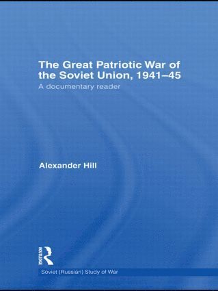 The Great Patriotic War of the Soviet Union, 1941-45 1