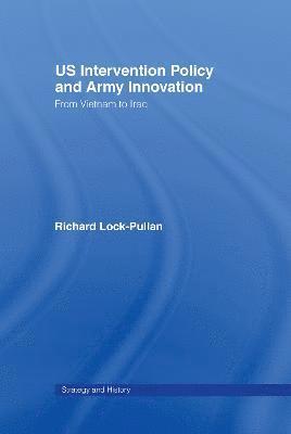 US Intervention Policy and Army Innovation 1