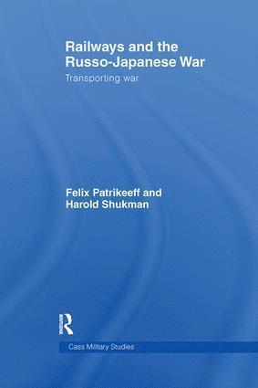 bokomslag Railways and the Russo-Japanese War
