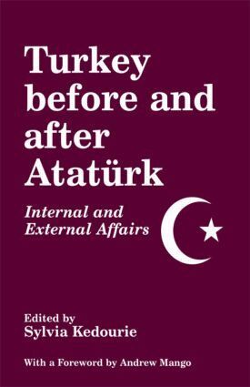 Sylvia Kedourie - Turkey Before and After Ataturk, Häftad