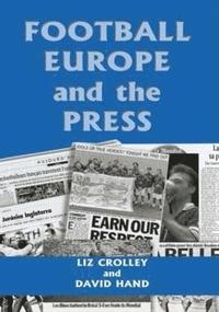 bokomslag Football, Europe and the Press