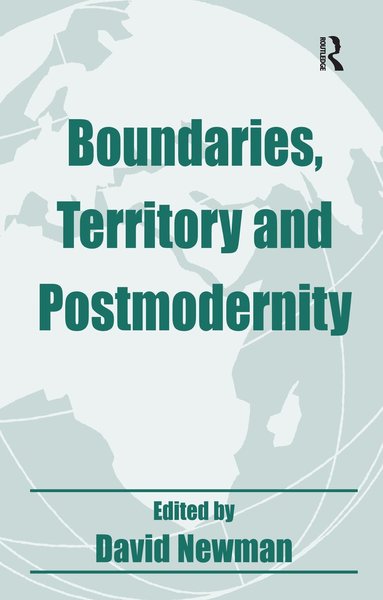 David Newman - Boundaries, Territory and Postmodernity, Häftad