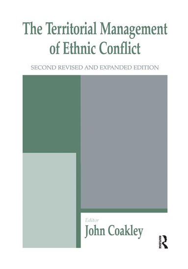 John Coakley - Territorial Management of Ethnic Conflict, Häftad