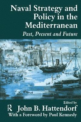 Naval Policy and Strategy in the Mediterranean 1
