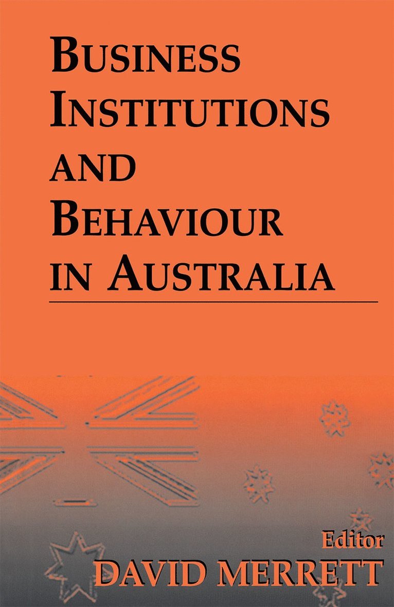 David Merrett - Business Institutions and Behaviour in Australia, Häftad