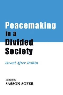 bokomslag Peacemaking in a Divided Society