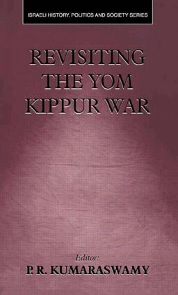 P.R. Kumaraswamy - Revisiting the Yom Kippur War, Häftad