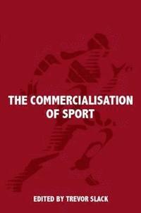 bokomslag The Commercialisation of Sport