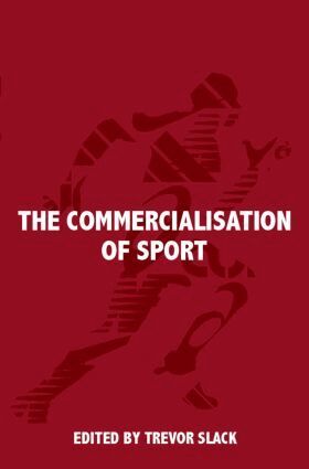 Trevor Slack - Commercialisation of Sport, Häftad