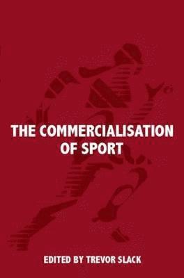 bokomslag The Commercialisation of Sport