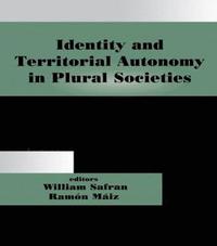 bokomslag Identity and Territorial Autonomy in Plural Societies