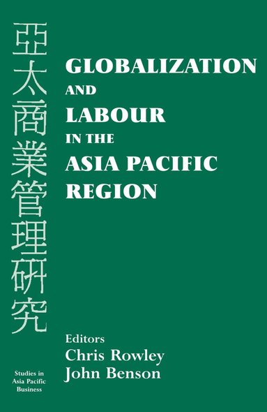 bokomslag Globalization and Labour in the Asia Pacific